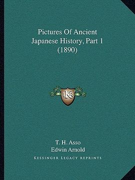 portada pictures of ancient japanese history, part 1 (1890) (en Inglés)