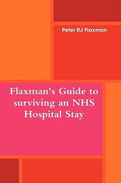 portada flaxman's guide to surviving an nhs hospital stay (en Inglés)