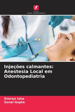 portada Injeções Calmantes: Anestesia Local em Odontopediatria