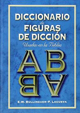 Libro Diccionario De Figuras De Diccion De D. D. Bullinger,W. Ethelbert ...