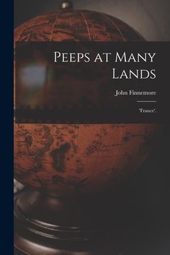 portada Peeps at Many Lands: 'France'. (en Inglés)