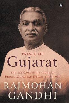 portada Prince of Gujarat: The Extraordinary Story of Prince Gopaldas Desai (1887-1951) (en Inglés)