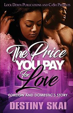portada The Price you pay for Love: Foreign and Domestic's Story (en Inglés)