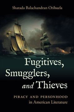 portada Fugitives, Smugglers, and Thieves: Piracy and Personhood in American Literature (en Inglés)