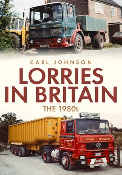 portada Lorries in Britain: The 1980s (en Inglés)