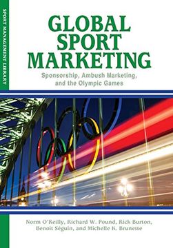 portada Global Sport Marketing: Sponsorship, Ambush Marketing, and the Olympic Games 