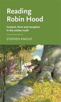 portada Reading Robin Hood: Content, form and reception in the outlaw myth (Manchester Medieval Literature and Culture MUP)