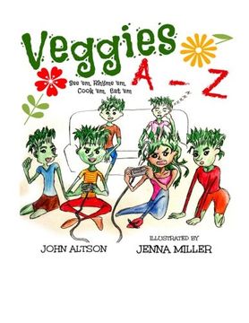 portada Veggies, A - Z: See 'em, Rhyme 'em, Cook 'em, Eat 'em