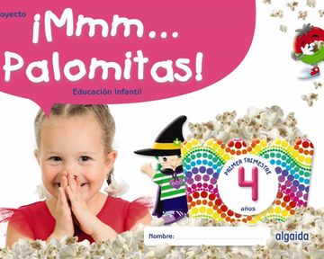 portada Mmm.   Palomitas! Educacion Infantil 4 Años Primer Trimestre