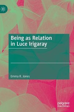 portada Being as Relation in Luce Irigaray (en Inglés)
