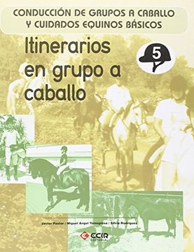 portada Itinerarios en Grupo a Caballo.  Conducción de Grupos a Caballo y Cuidados Equinos Básicos.