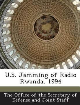 portada U.S. Jamming of Radio Rwanda, 1994 (en Inglés)