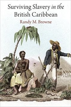 portada Surviving Slavery in the British Caribbean (Early American Studies) (en Inglés)