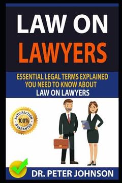 portada Law on Lawyers: Essential Legal Terms Explained You Need to Know about Law on Lawyers! (in English)