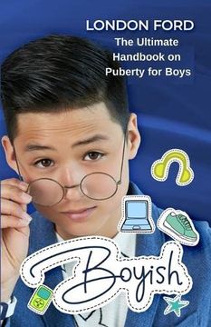 portada Boyish: The Ultimate Handbook on Puberty for Boys (in English)