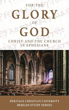 portada For the Glory of God: Christ and the Church in Ephesians (Berean Study) (in English)
