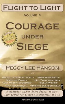 portada Courage Under Siege: Flight to Light (en Inglés)