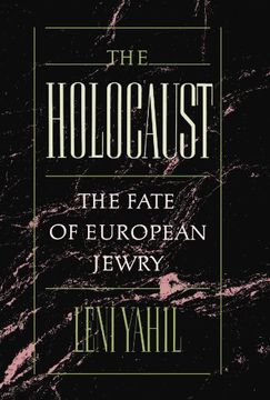 portada The Holocaust: The Fate of European Jewry, 1932-1945 (Studies in Jewish History) (en Inglés)