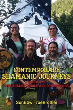 portada Contemporary Shamanic Journeys: Volume Two: Spiritualist Tribes and Communities (in English)
