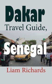 portada Dakar Travel Guide, Senegal: African Tourism (en Inglés)