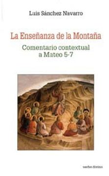 portada La ensenanza de la montana : comentario contextual a Mateo 5-7 Estudios Bíblicos (in Spanish)