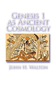 portada Genesis 1 as Ancient Cosmology