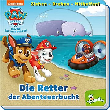 portada Paw Patrol: Die Retter der Abenteuerbucht: Pappenbuch mit Lustigen Zieh- und Drehelementen (ab 3 Jahren) (en Alemán)