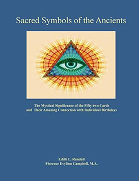 portada Sacred Symbols of the Ancients: The Mystiucal Significance of the Fifty-Two Cards (en Inglés)