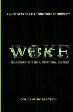 portada Woke: Awakened out of a Spiritual Matrix (en Inglés)