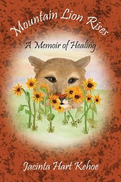 portada Mountain Lion Rises: A Memoir of Healing (in English)