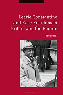 portada Learie Constantine and Race Relations in Britain and the Empire (en Inglés)