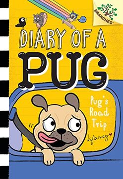 portada Pug's Road Trip: A Branches Book (Diary of a pug #7) (in English)