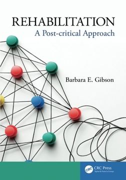 portada Rehabilitation: A Post-critical Approach (rehabilitation Science In Practice Series) (en Inglés)