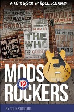 portada Mods to Rockers - A 60s Rock 'n' Roll Journey (en Inglés)