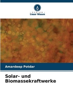 portada Solar- und Biomassekraftwerke (en Alemán)