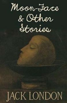 portada Moon-Face & Other Stories (in English)