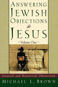 portada Answering Jewish Objections to Jesus: General and Historical Objections, Vol. 1 (en Inglés)