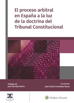 portada El Proceso Arbitral en España a la luz de la Doctrina del Tribunal Constitucional (in Spanish)