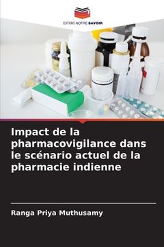 portada Impact de la pharmacovigilance dans le scénario actuel de la pharmacie indienne (en Francés)