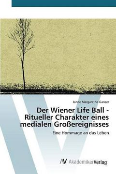 portada Der Wiener Life Ball - Ritueller Charakter eines medialen Großereignisses
