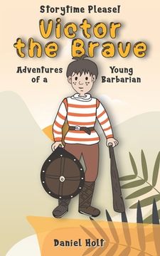 portada Victor the Brave: Adventures of a Young Barbarian (en Inglés)