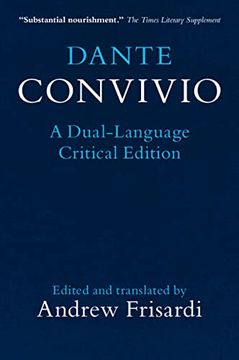 portada Dante: Convivio: A Dual-Language Critical Edition (en Inglés)