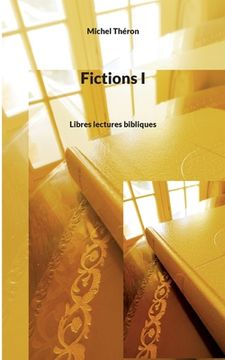 portada Fictions I: Libres lectures bibliques (en Francés)
