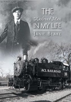 portada The Railroad Man in My Life (en Inglés)