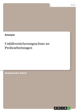 portada Unfallversicherungsschutz an Probearbeitstagen (in German)