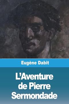 portada L'aventure de Pierre Sermondade (en Francés)