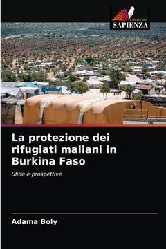 portada La protezione dei rifugiati maliani in Burkina Faso (en Italiano)