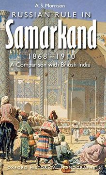 portada Russian Rule in Samarkand, 1868-1910: A Comparison With British India (Oxford Historical Monographs) (in English)