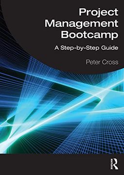 portada Project Management Bootcamp: A Step-By-Step Guide (in English)