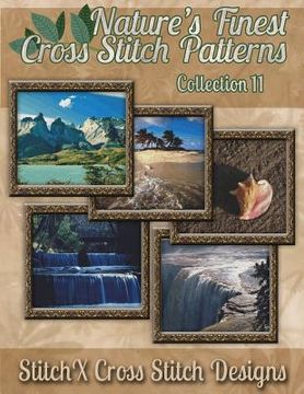 portada Nature's Finest Cross Stitch Pattern Collection No. 11 (en Inglés)